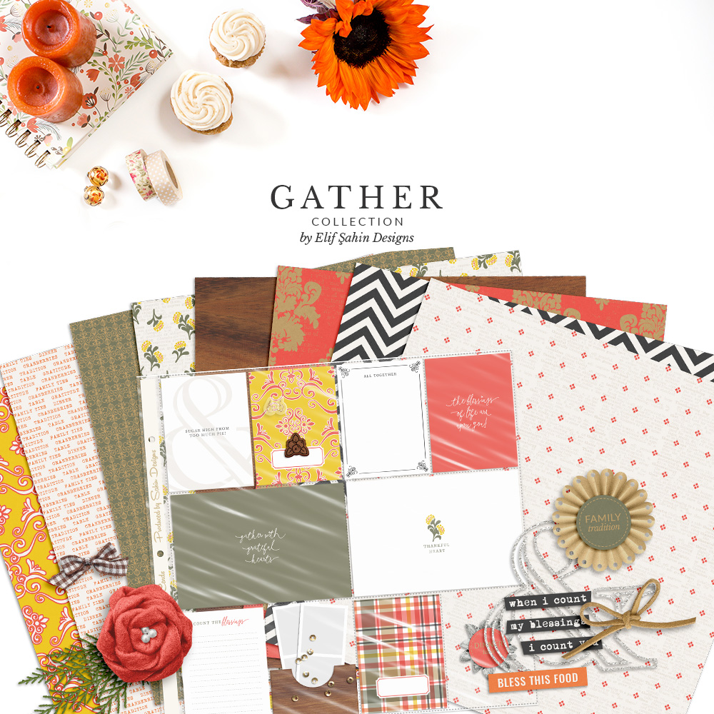 Gather Digital Scrapbook Collection by Sahin Designs. Click to download the kit. Pin & save for later!