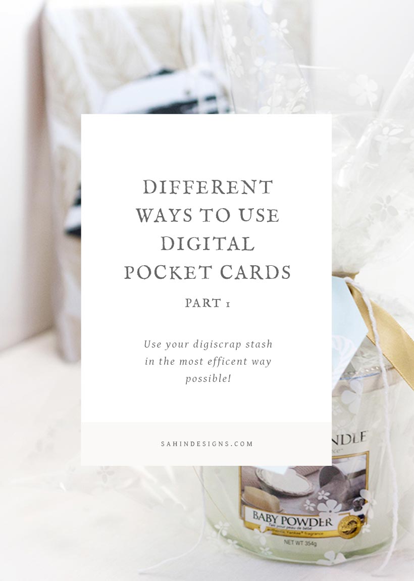 Different Ways To Use Digital Pocket Cards | Part 1 on Sahin Designs - Digital scrapbooking doesn't have to be all digital! Click through to learn how you can use your digital scrapbook pocket cards in different ways when you print them out. Pin this image to save for a later time!