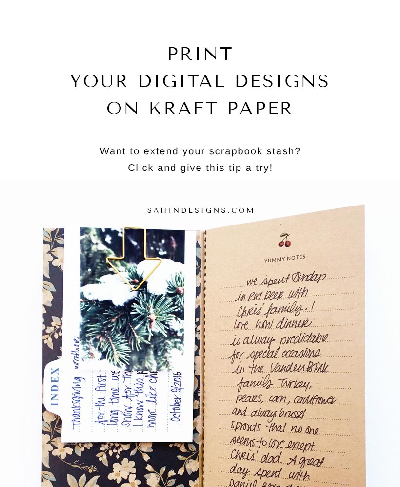 Hybrid Scrapbook Tips - Print Digital Design on Kraft | Sahin Designs