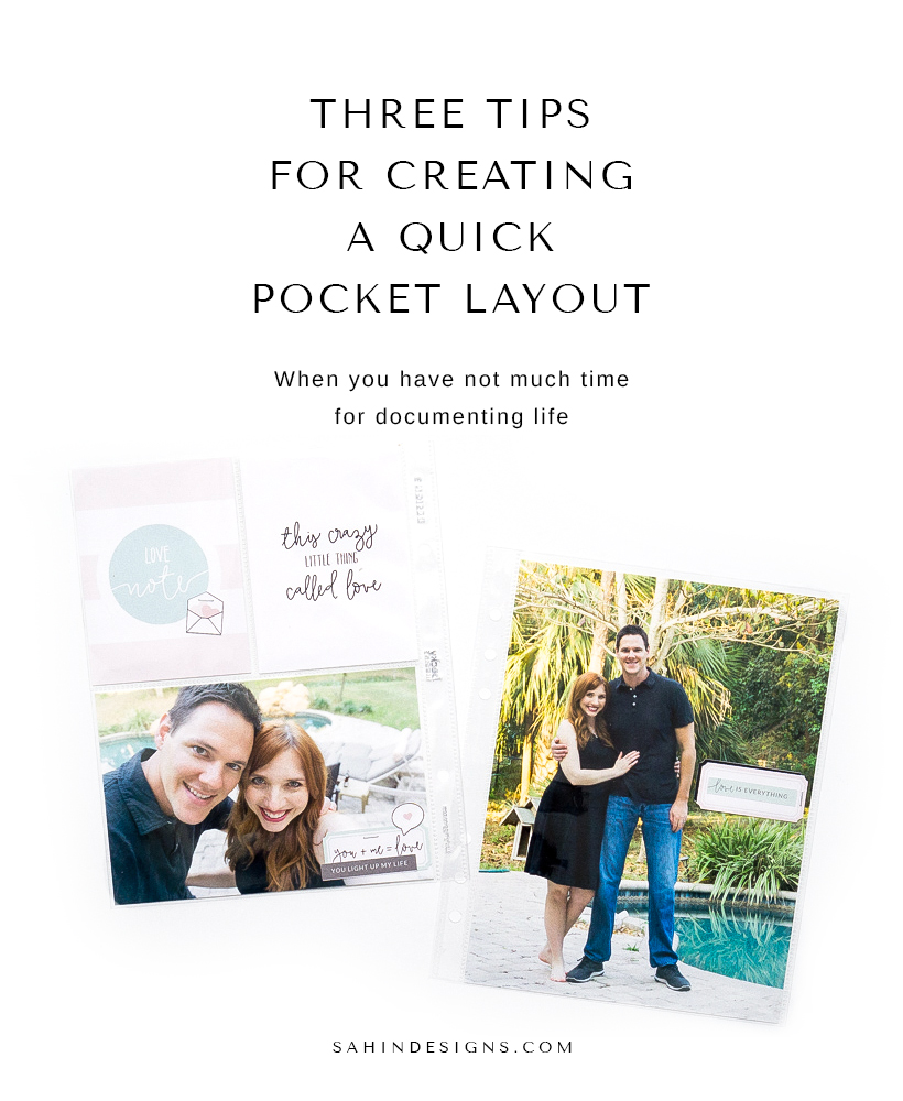 3 Tips for Creating a Quick Pocket Layout - Sahin Designs