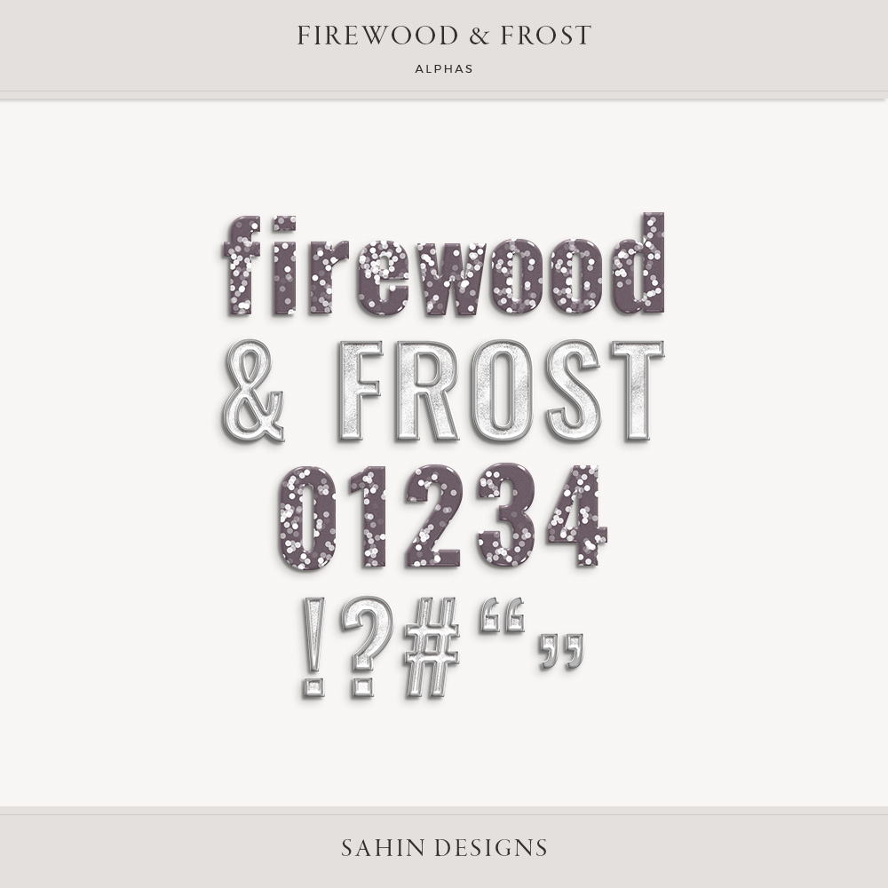 Firewood & Frost Digital Scrapbook Alphas - Sahin Designs
